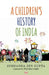 A Children'S History Of India by Subhadra Sen Gupta