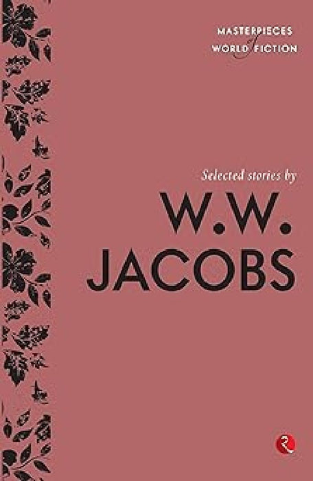 Selected Stories By W. W. Jacobs by Terry O Brien