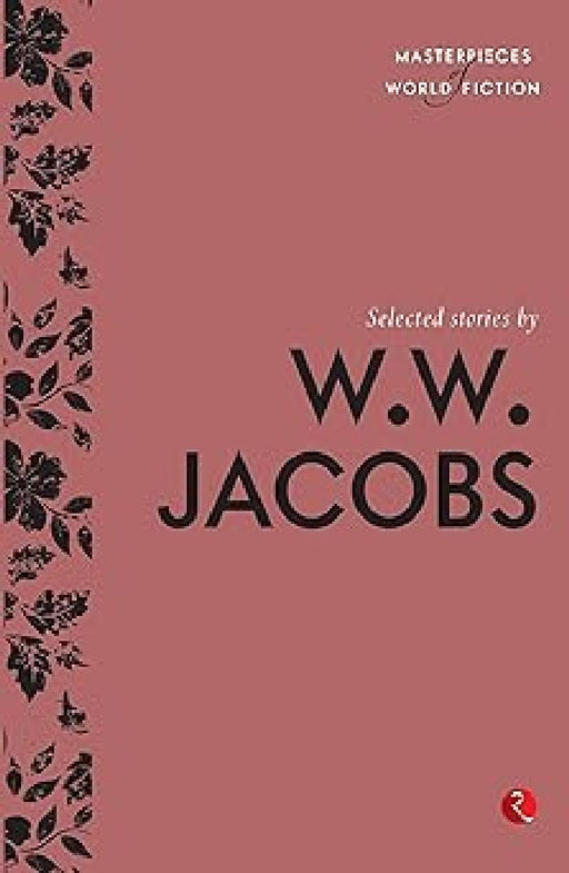 Selected Stories By W. W. Jacobs by Terry O Brien