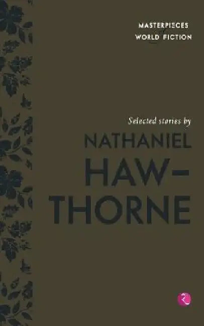Selected Stories By Nathaniel Hawthorne by Terry O Brien
