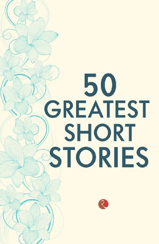 50 Greatest Short Stories by Terry O Brien