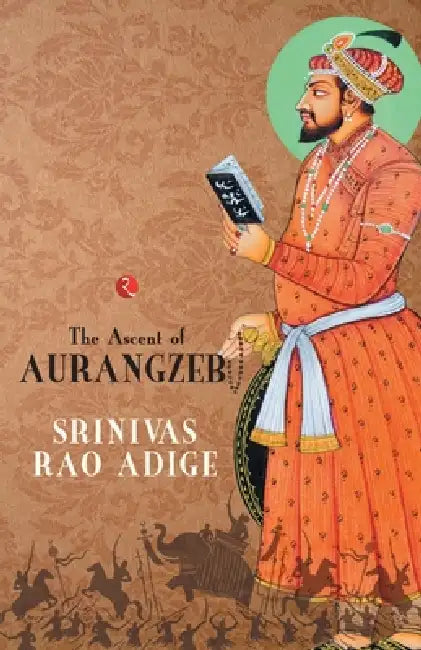 The Mughal High Noon by Srinivas Adige Rao