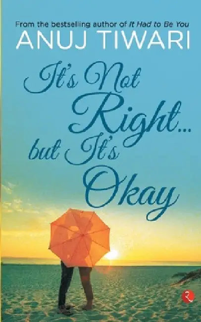 It'S Not Right But It'S Okay by Anuj Tiwari