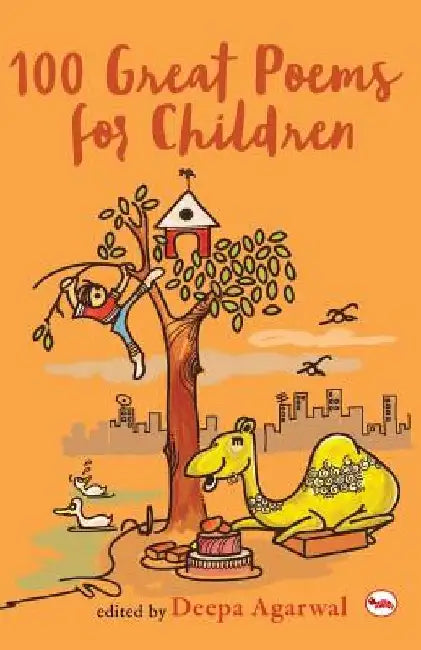 100 Great Poems for Children by Deepa Agarwal