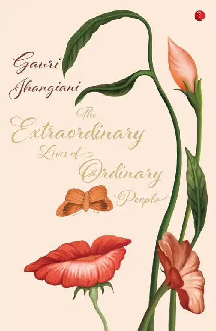 Extraordinary Lives For Ordinary People by Gauri Jhangiani