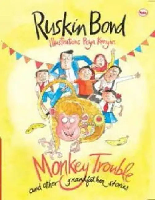 Monkey Trouble And Other Grandfather Stories by Ruskin Bond