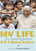 My Life: An Illustrated Biography by A.P.J Abdul Kalam
