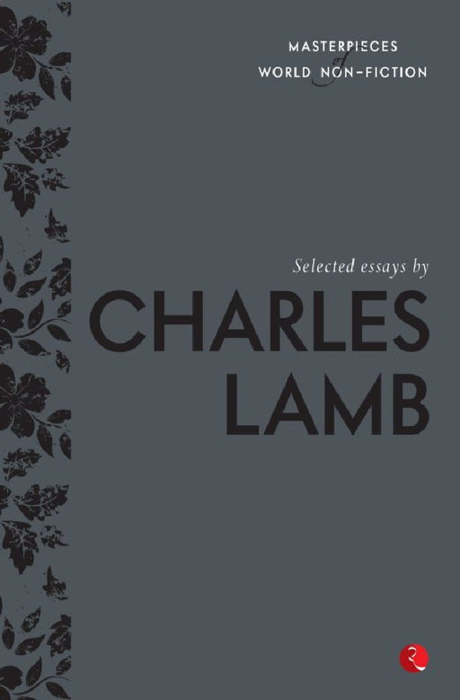 Selected Essays By Charles Lamb by Terry O Brien