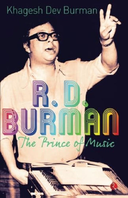 R D Burman by Khagesh Dev Burman