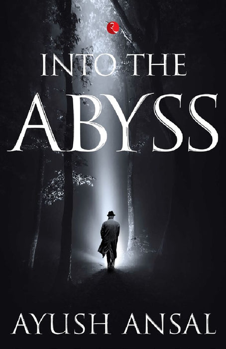 Into The Abyss by Ayush Ansal