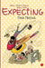 What I Didn'T Expect When I Was Expecting by Tina Trikha