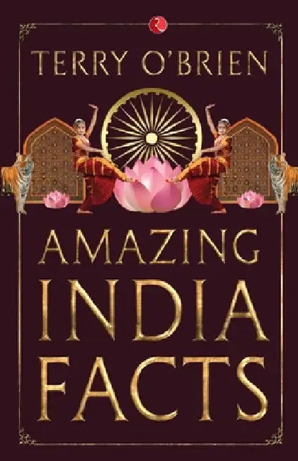 Amazing India Facts by Terry O Brien