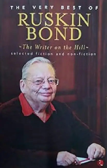 The Very Best Of Ruskin Bond by Ruskin Bond
