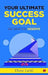 Your Ultimate Success Goal by Diana Lamb