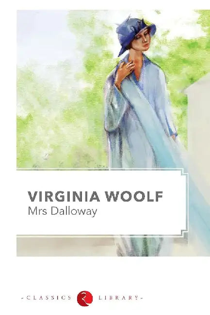 Mrs Dalloway by Virginia Woolf