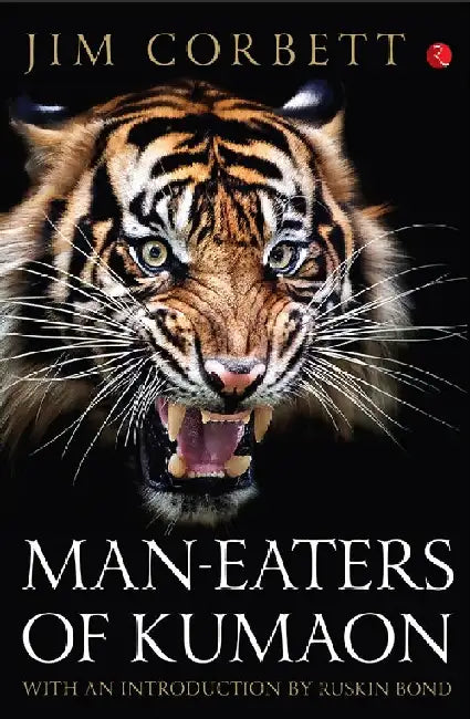 Man-eaters Of Kumaon by Jim Corbett