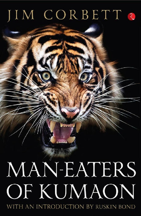 Man-eaters Of Kumaon by Jim Corbett