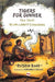 Tigers For Dinner by Ruskin Bond