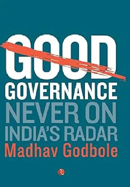 Good Governance by Madhav Godbole