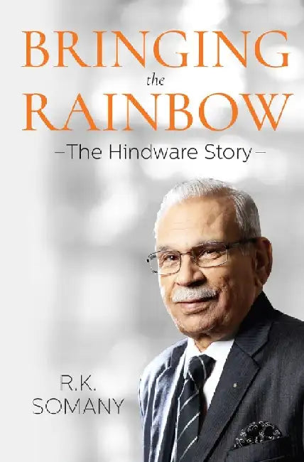 Bringing The Rainbow by R K Somany