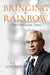 Bringing The Rainbow by R K Somany