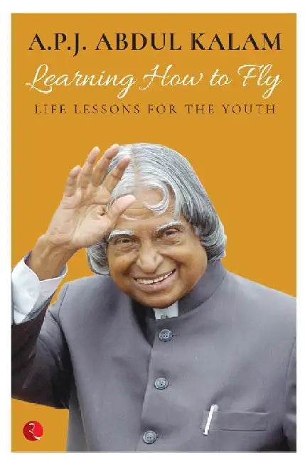 Learning How To Fly by A.P.J Abdul Kalam