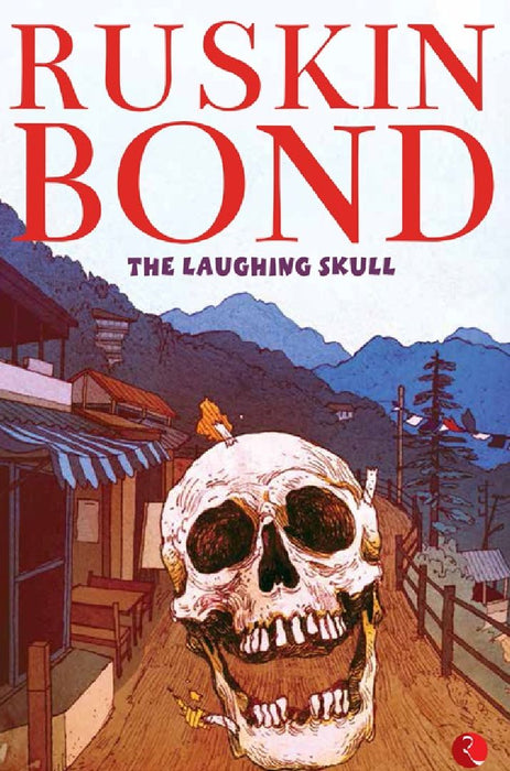 The Laughing Skull by Ruskin Bond