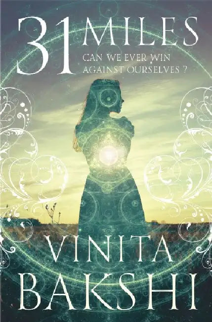 31 Miles by Vinita Bakshi