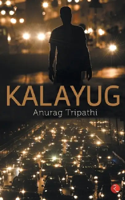 Kalayug by Anurag Tripathi