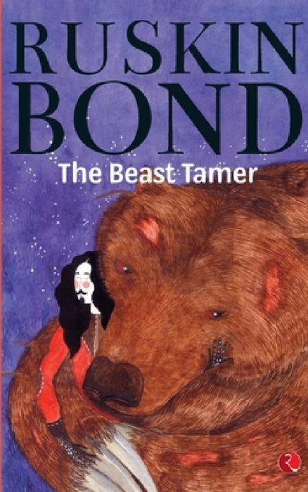 The Beast Tamer by Ruskin Bond