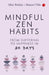 Mindful Zen Habits by Marc Reklau & Manuel Villa