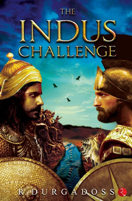 The Indus Challenge by R Durgadoss