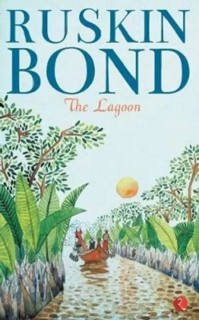 The Lagoon by Ruskin Bond