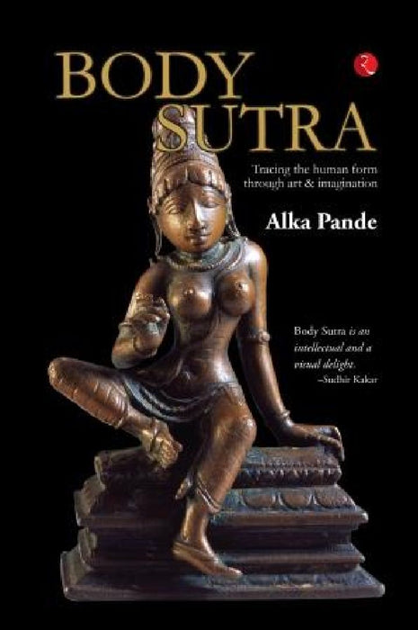 Body Sutra by Alka Pande