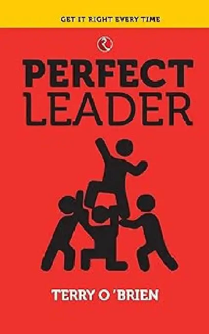 Perfect Leader by Terry O Brien