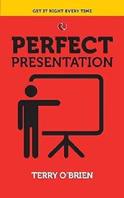 Perfect Presentations by Terry O Brien