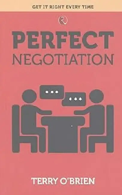 Perfect Negotiation by Terry O Brien