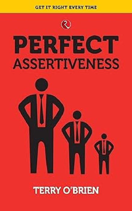 Perfect Assertiveness by Terry O Brien