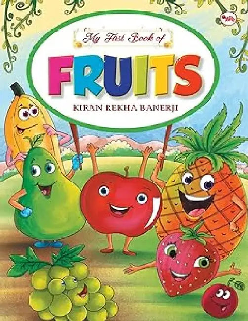 My First Book Of Fruits by Kiran Rekha Banerji