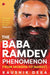 The Baba Ramdev Phenomenon by Kaushik Deka