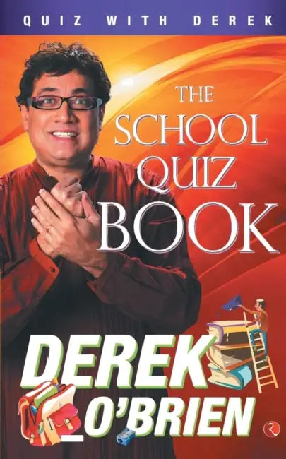 The School Quiz Book by Derek O'Brien