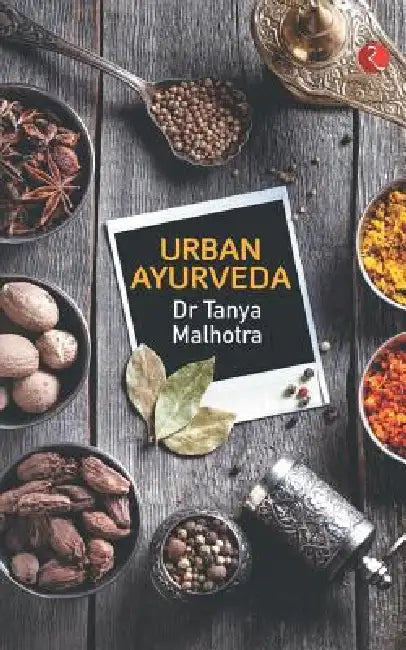 Urban Ayurveda by Tanya Malhotra