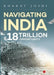 NAVIGATING INDIA by J. P. Rose