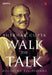 Walk The Talk by Shekhar Gupta