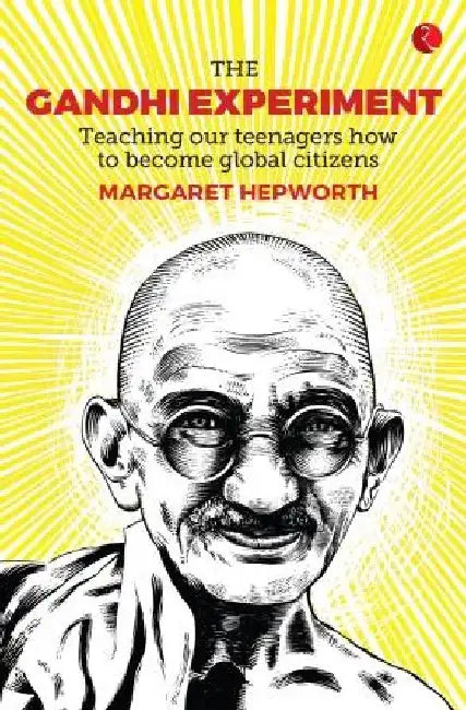 The Gandhi Experiment by Margaret Hepworth
