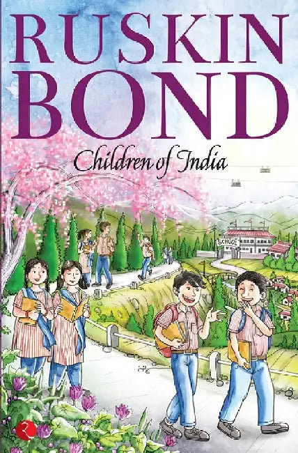 Children Of India by Ruskin Bond