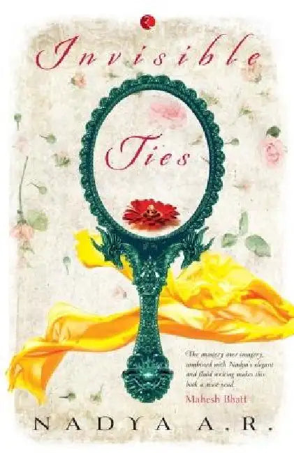 Invisible Ties by Nadya A R