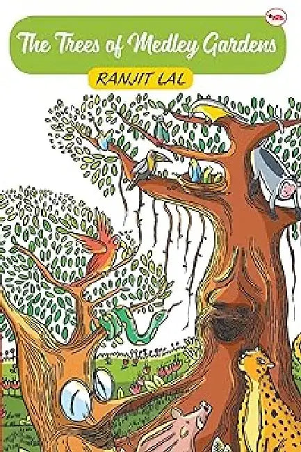 The Trees Of Medley Gardens by Ranjit Lal