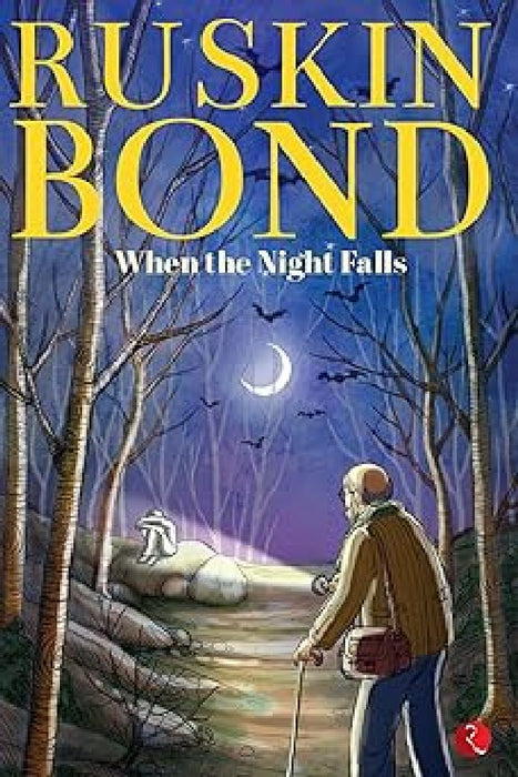 When The Night Falls by Ruskin Bond
