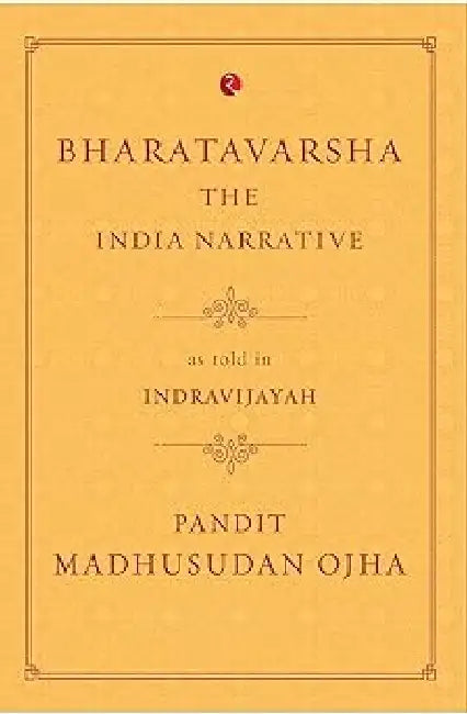 Bharatavarsha - by Pandit Madhusudan Ojha